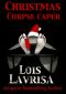 [Liquid Lies 01] • Christmas Corpse Caper